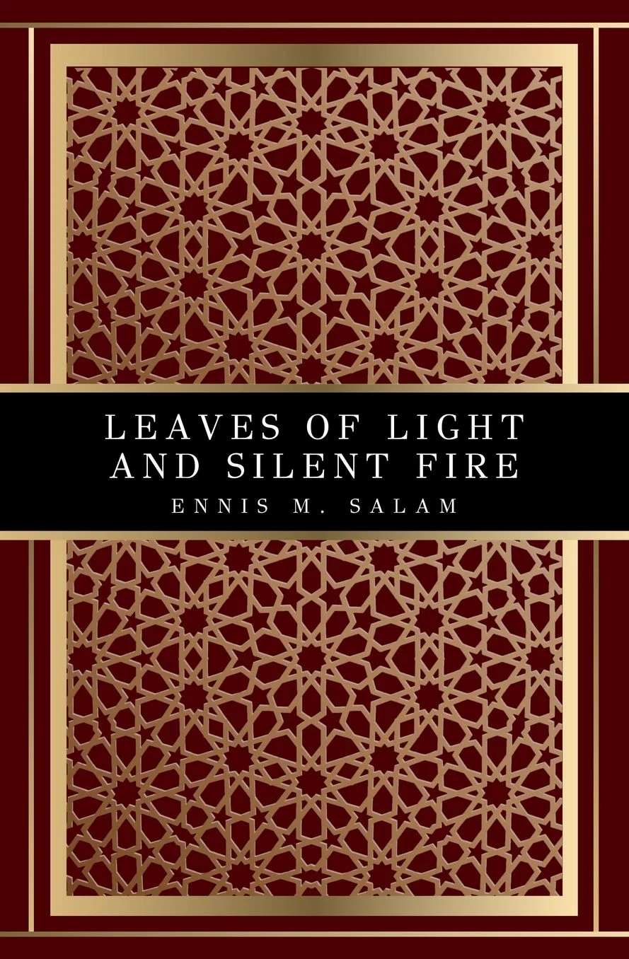 Cover of Leaves of Light and Silent Fire by Ennis M. Salam
